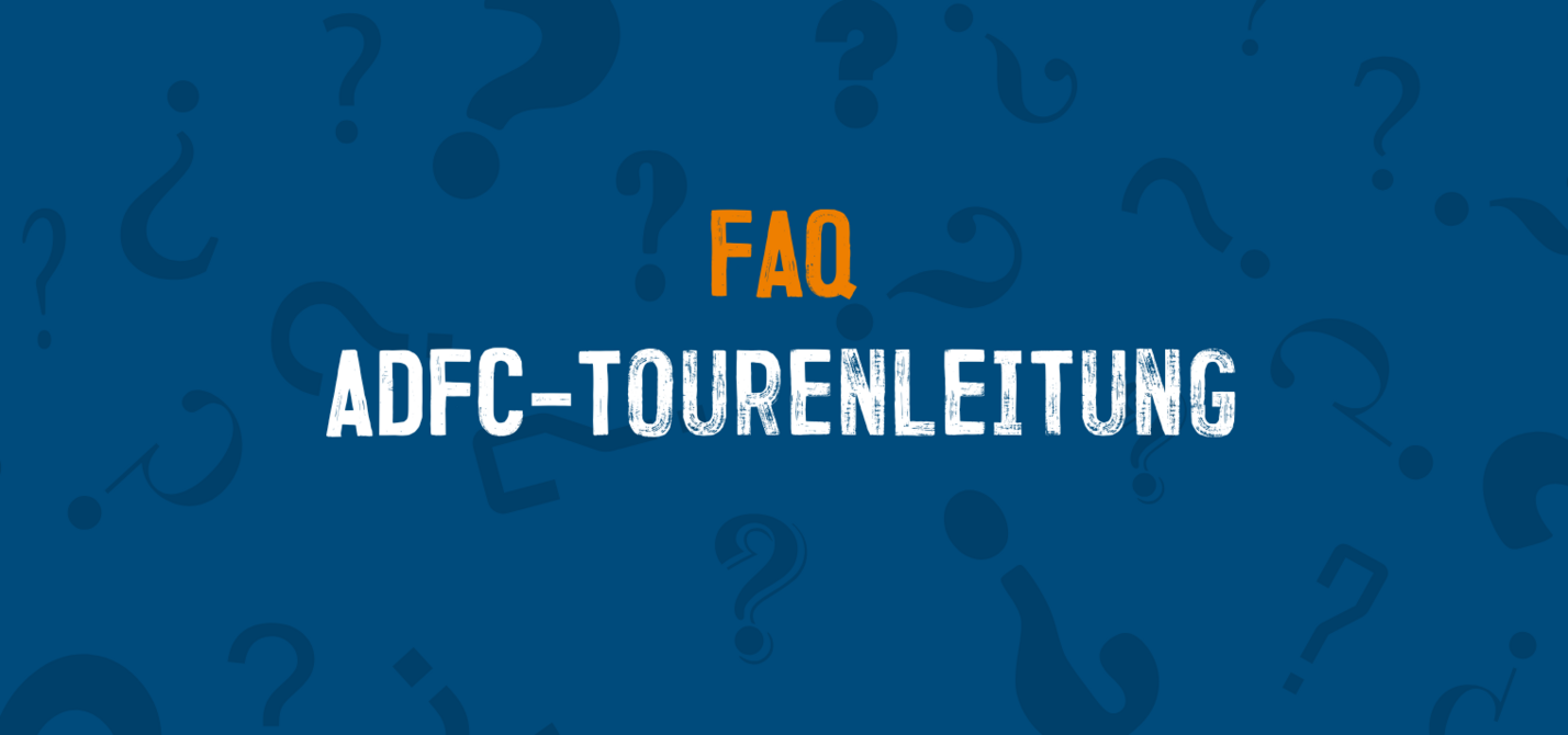 FAQ Tourenleitung